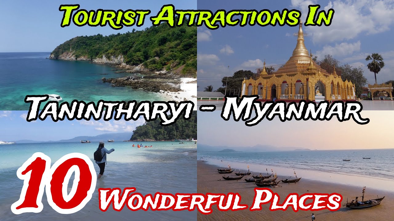 Top 10 Best Places to Visit in Tanintharyi Region 😍 | Myanmar 🇲🇲 ( Burma 🇲🇲 ) 