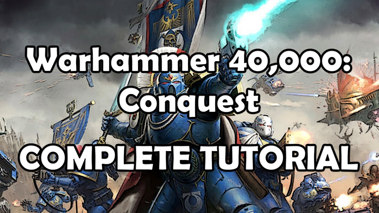 How to Play Warhammer 40,000: Conquest - Complete Tutorial