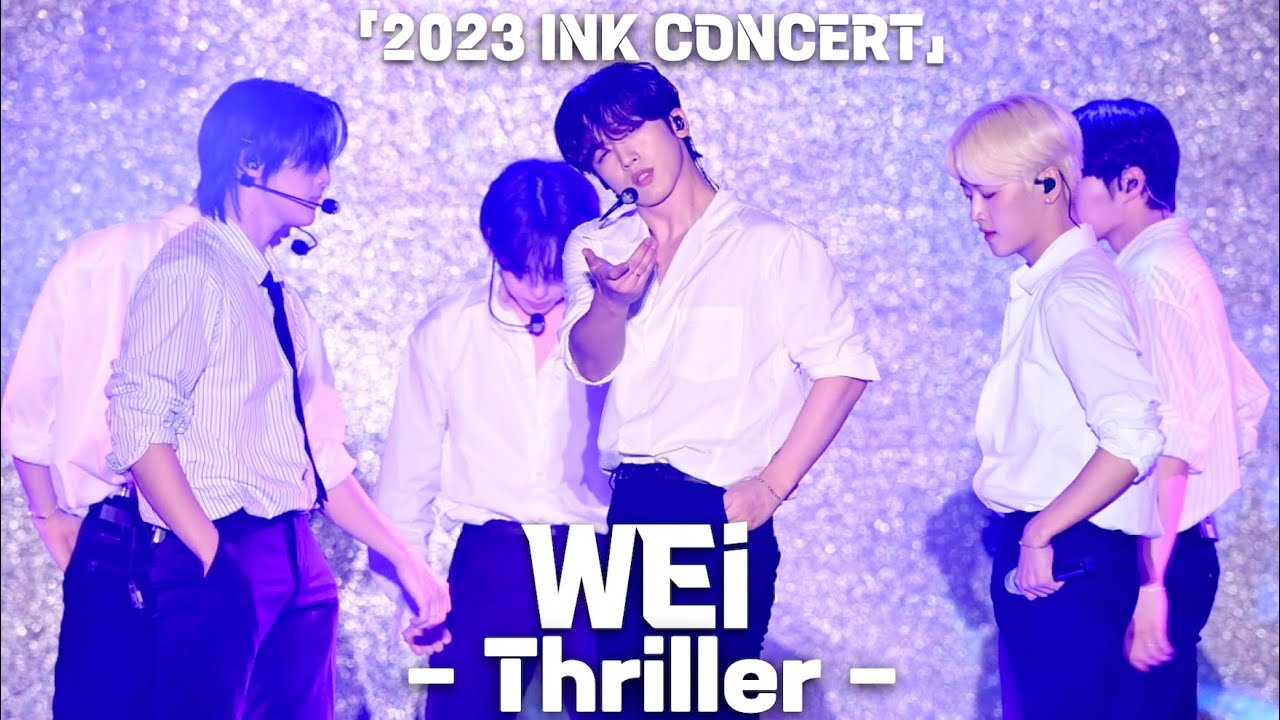 [4K] WEi(위아이) 'Thriller' 직캠 @ 2023 INK 콘서트(THE 14th INCHEON K-POP CONCERT / 인천 케이팝 콘서트