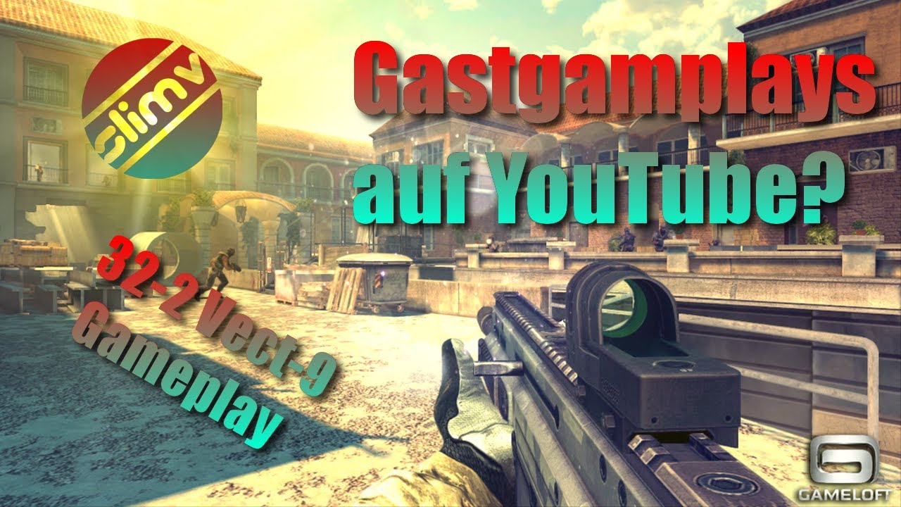 Gastgameplays auf Youtube? | 32-2 Vect-9 Gameplay [Android] [Deutsch]