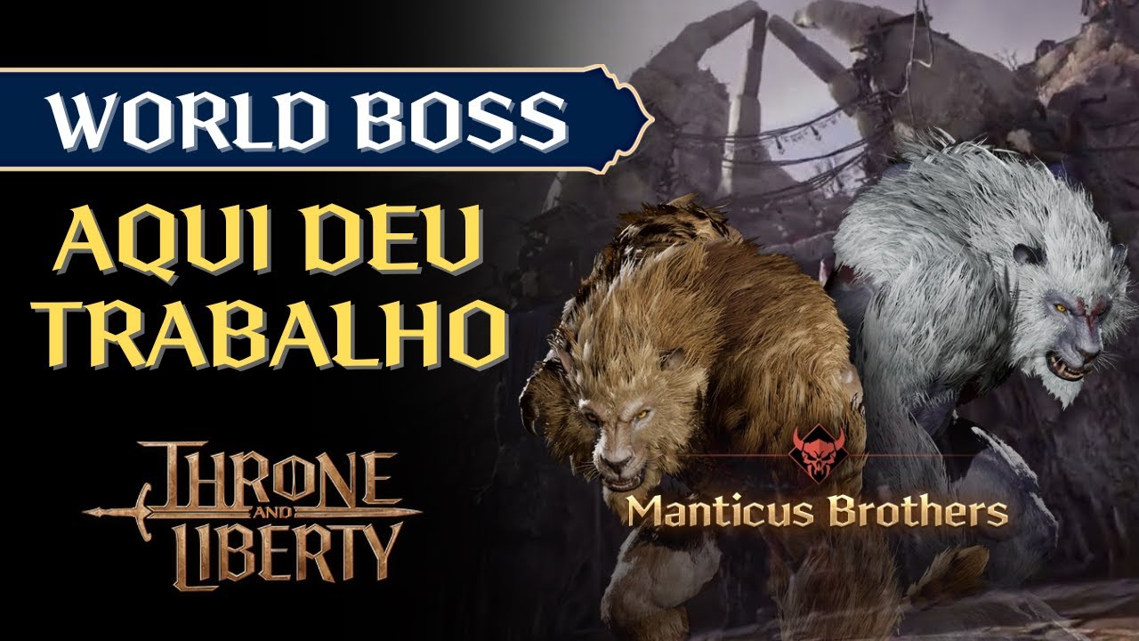 Primeiro World Boss Realmente Difícil - Irmãos Manticus | Throne and Liberty