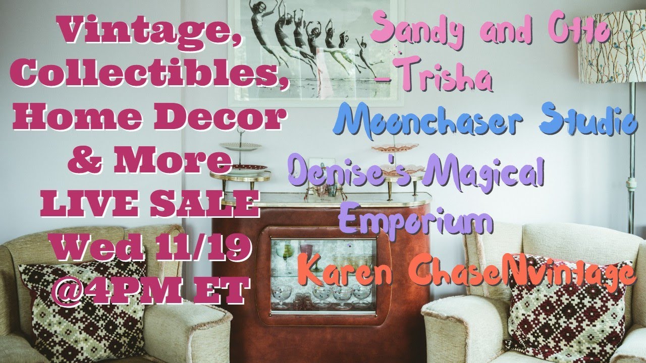 Exclusive Live Sale Incredible Deals on Unique Vintage Home D&eacute;cor | Nov 19 @4pm et (1pm pt)