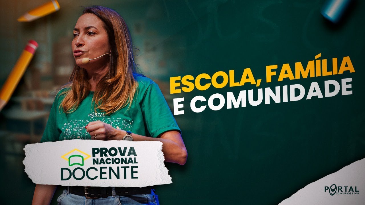 PROVA NACIONAL DOCENTE 2025: ESCOLA, FAMÍLIA E COMUNIDADE @CursosdoPortal