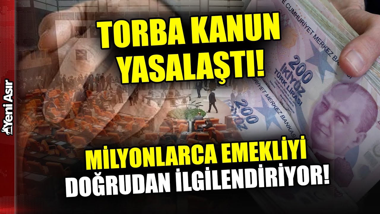 36 Maddelik Torba Kanun Yasalaştı! Torba Kanun İ&ccedil;inde Neler Var? I Yeni Asır
