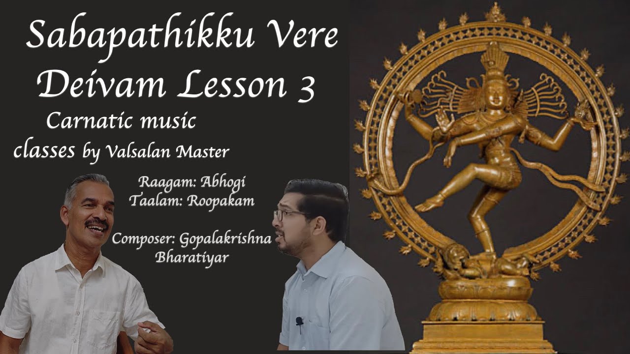 Eps 143 Sabapathikku Vere Deivam Lesson 3 Raagam Abhogi Valsalan Master’s Carnatic classes