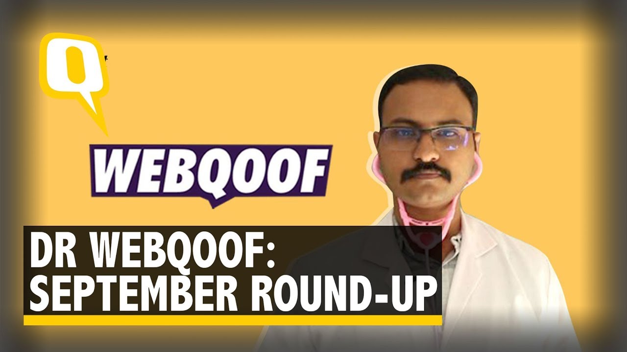 Dr WebQoof Debunks the Most 'Viral' Claims From September | The Quint