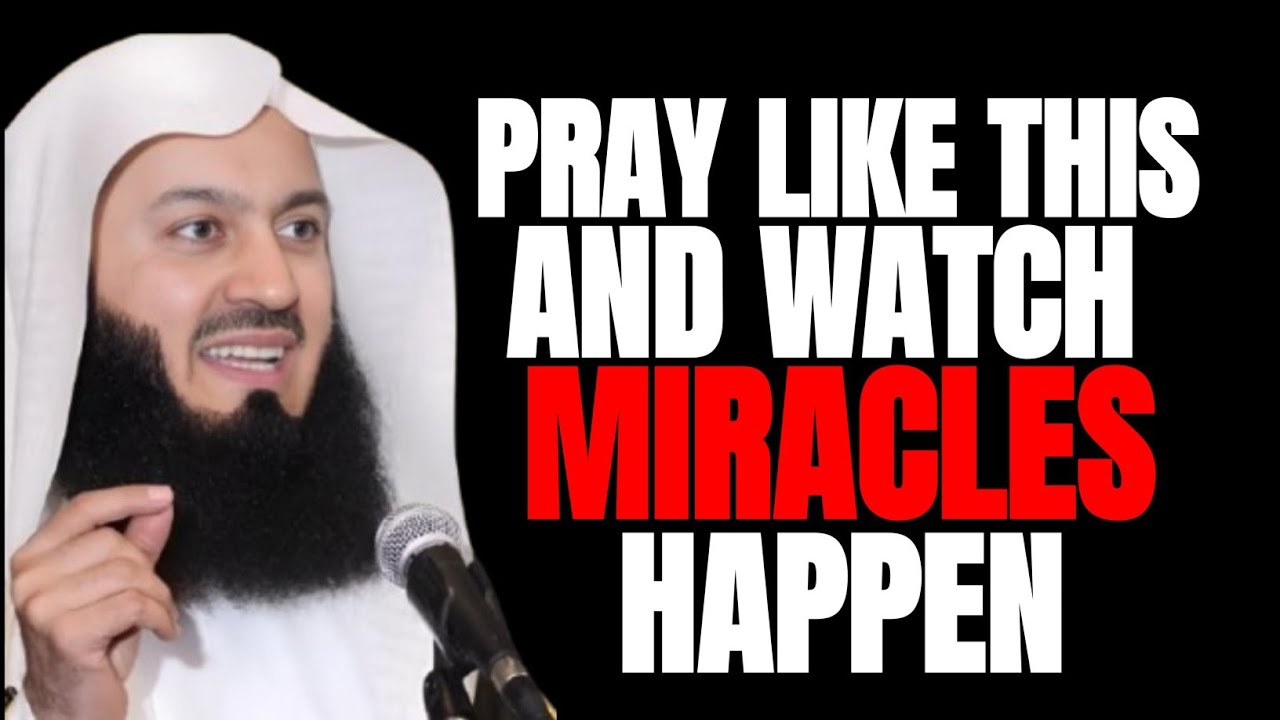 Try Praying Like This And See MIRACLES HAPPEN | Mufti Menk | Islamic Lectures