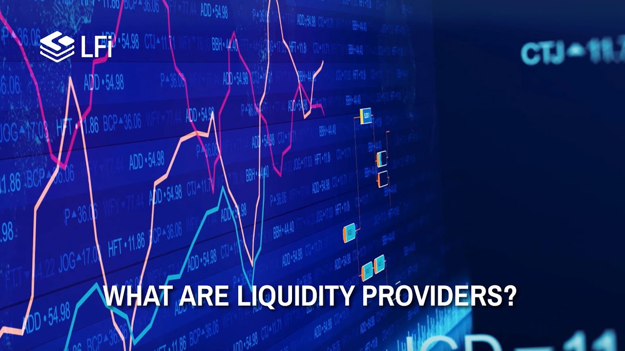 What Are Liquidity Providers?