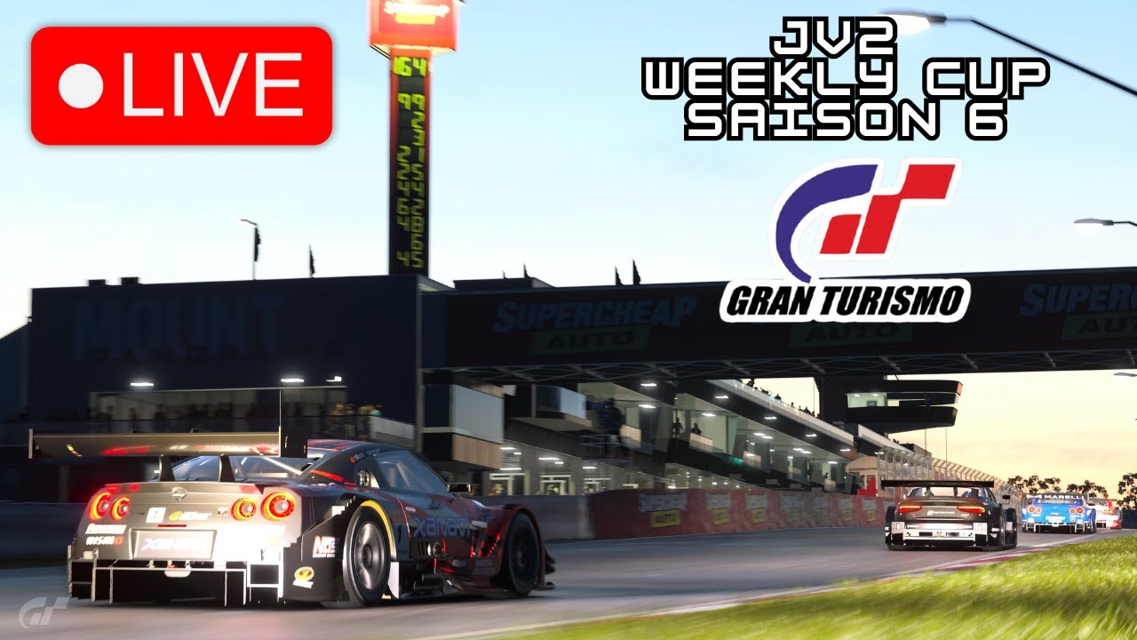 Live Gran Turismo 7 - JV2 Weekly Cup Poule 3 - endurance GR2 GT500/DTM MOUNT PANORAMA