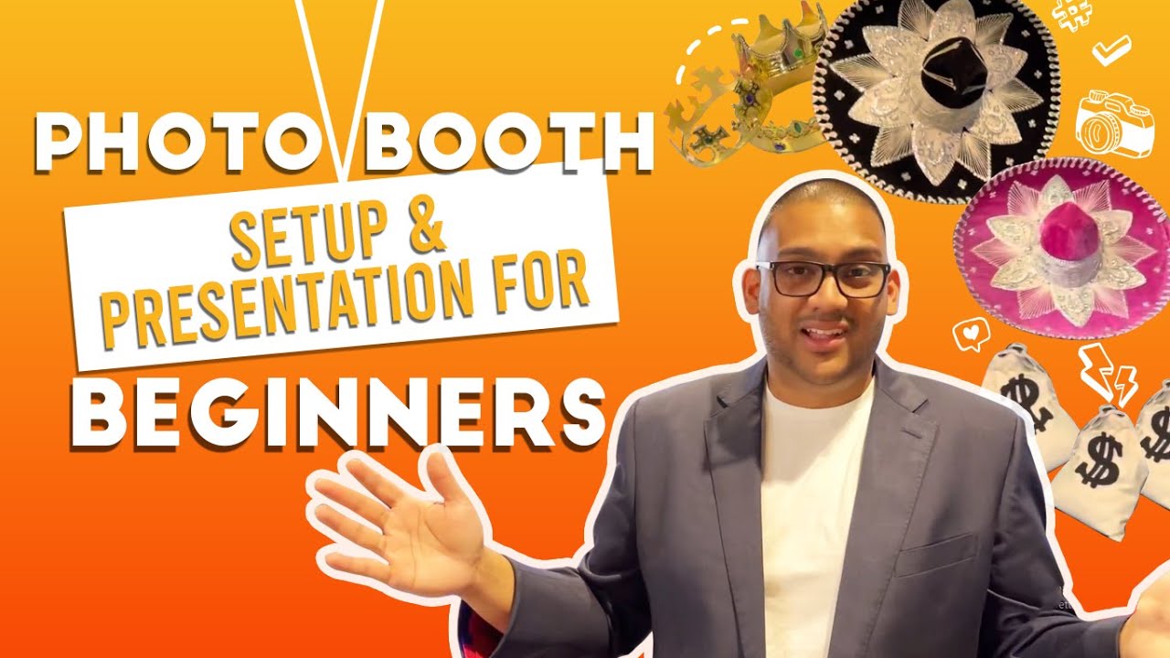 Photo Booth Setup & Presentation for Beginners PHOTO BOOTH BUSINESS TUTORIAL