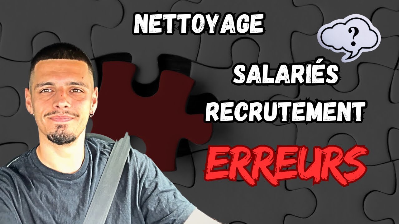 Ne recrute jamais pour ton business de nettoyage 