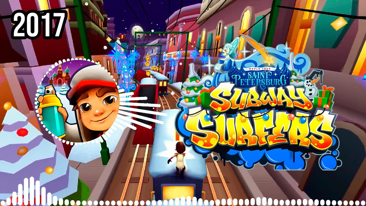 Subway Surfers ST.PETERSBURG 2017 SOUNDTRACK | FULL HD