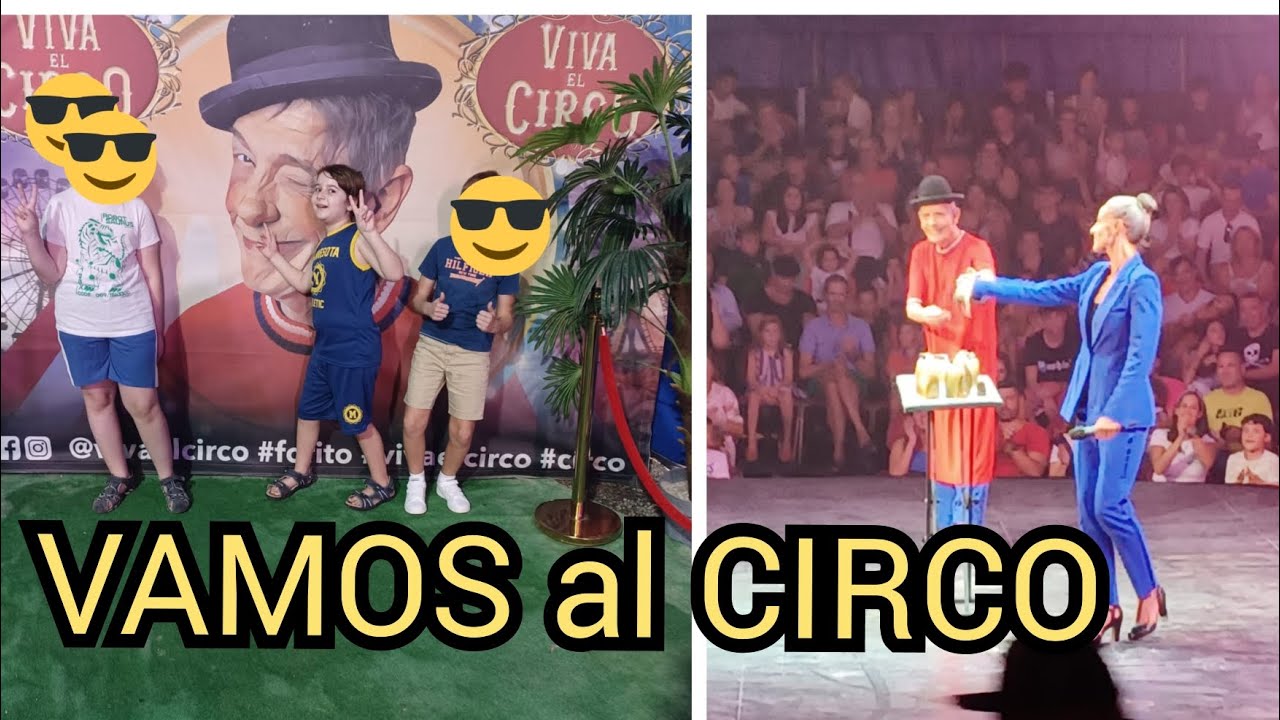 VAMOS al CIRCO🎪 paseos y historia