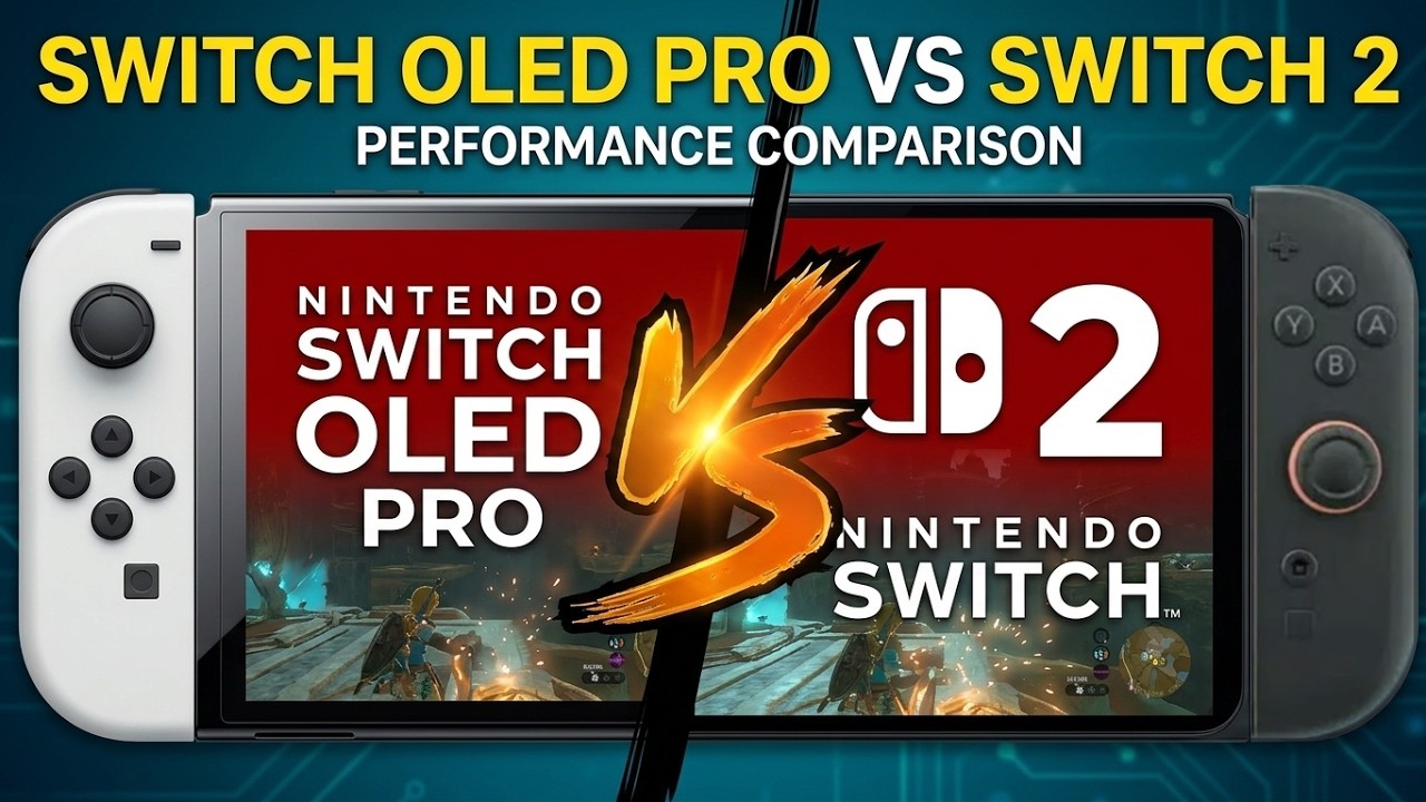 Switch OLED Pro vs Switch 2 - Performance Comparaison