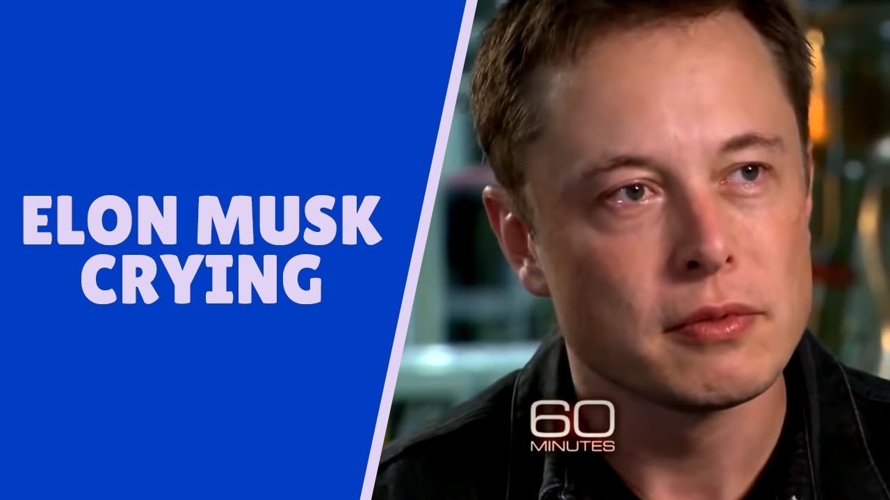 Elon Musk Crying