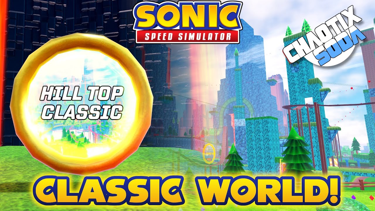 How to Find Hill Top Classic in Sonic Speed Simulator (Secret World)