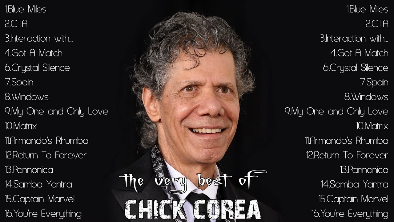 THE VERY BEST OF CHICK COREA FULL ALBUM