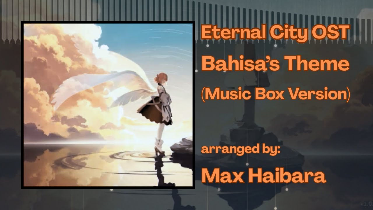 Eternal City - Bahisa's Theme (Music Box Cover)