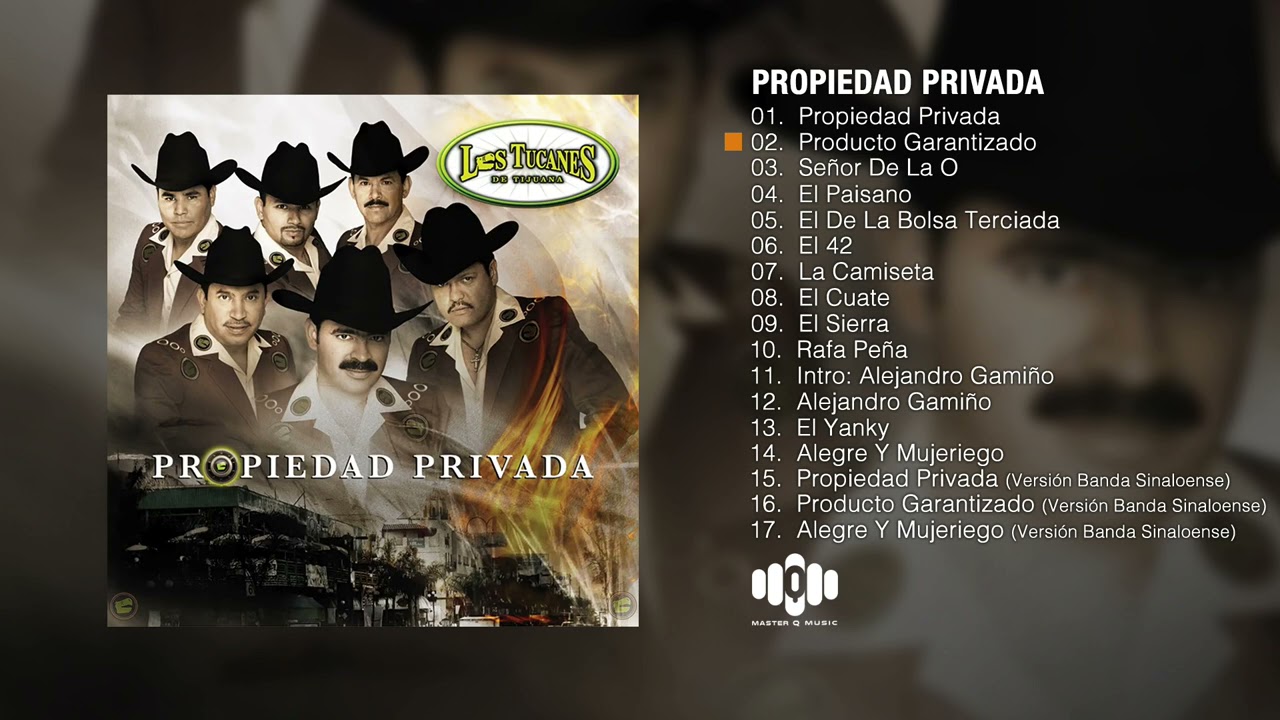 Propiedad Privada (Album Completo) – Los Tucanes De Tijuana