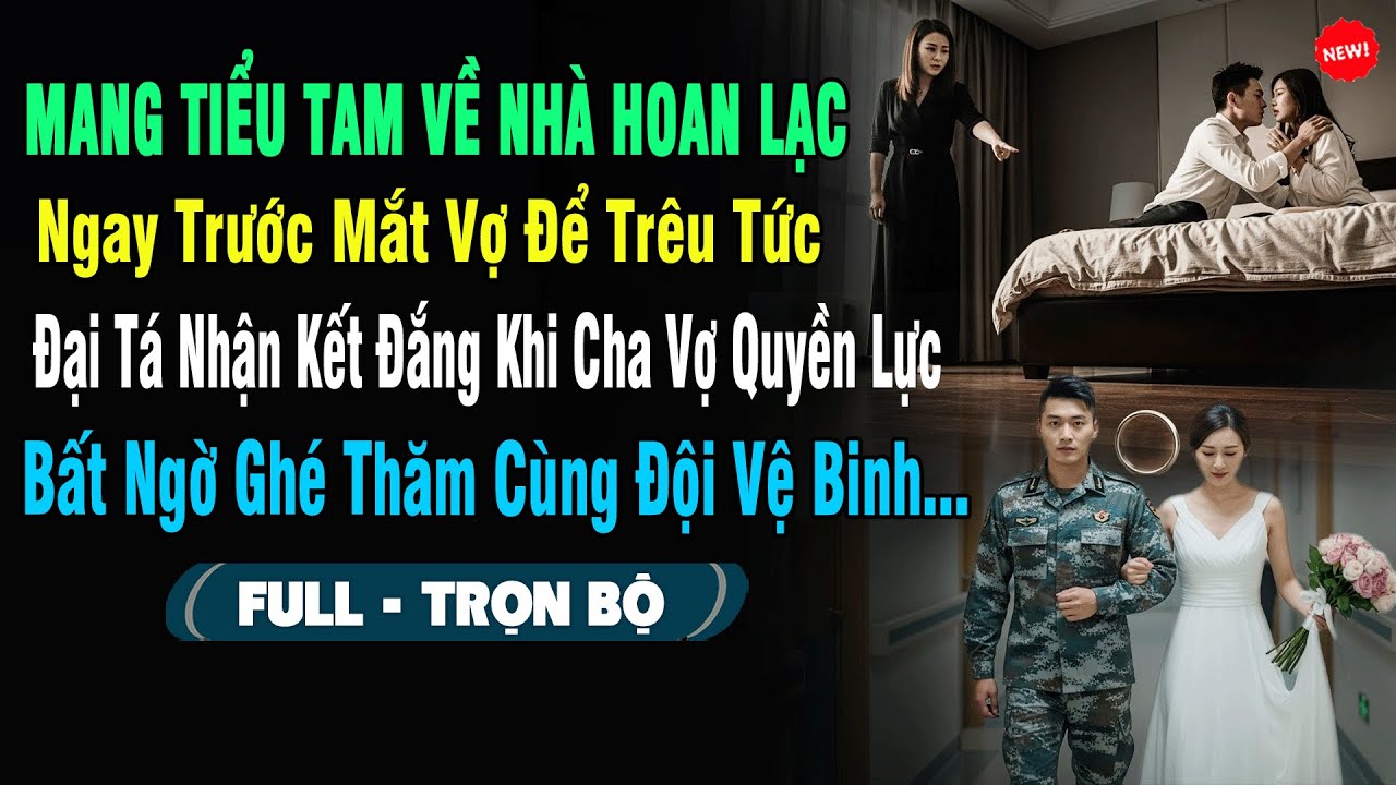 💖 Mang Tiểu Tam Về Nhà Hoan Lạc Trước Mắt Vợ, Đại Tá Nhận Cái Kết  Khi Cha Vợ Quyền Lực Ghé Thăm...