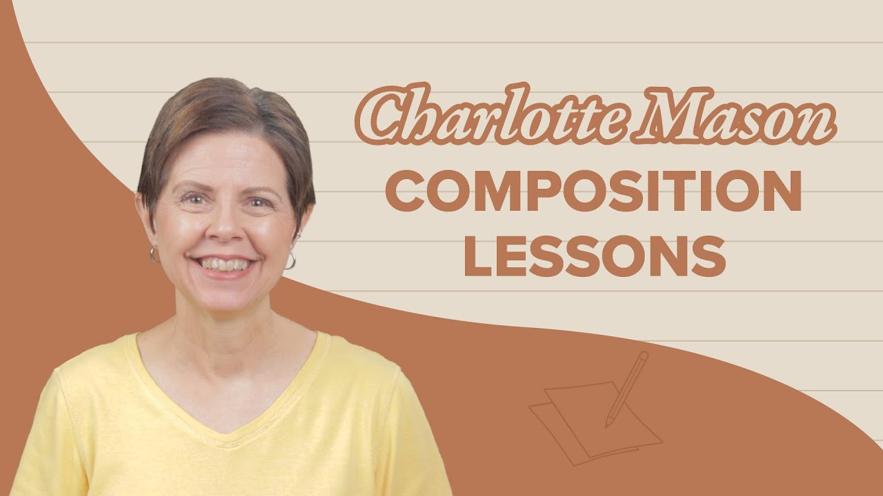 Composition — Charlotte Mason Language Arts