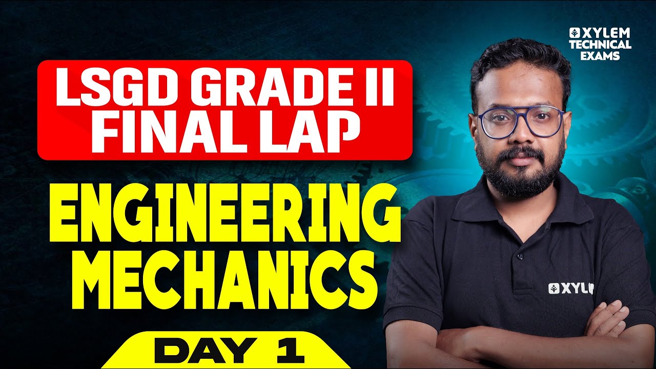 LSGD Grade II Mega Marathon | Day 1 - Engineering Mechanics | Xylem Technical Exams