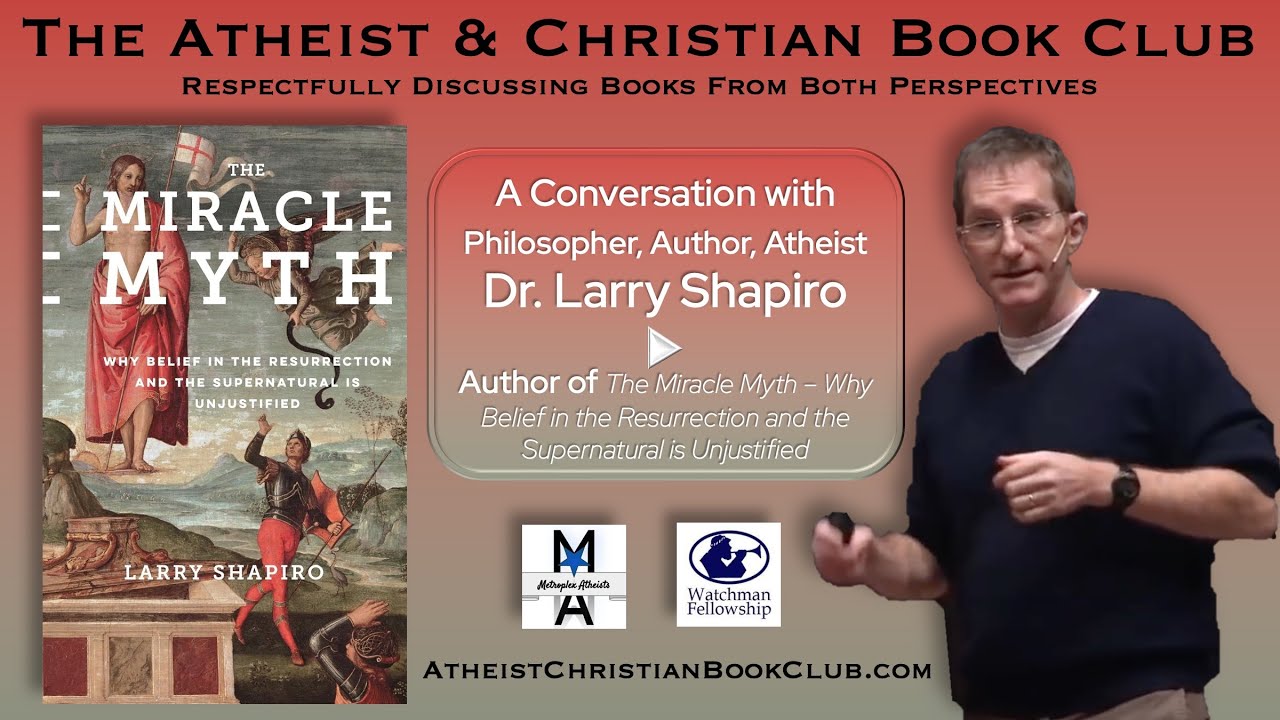 Interview with Dr. Larry Shapiro for the June 2025 Atheist & Christian Book Club