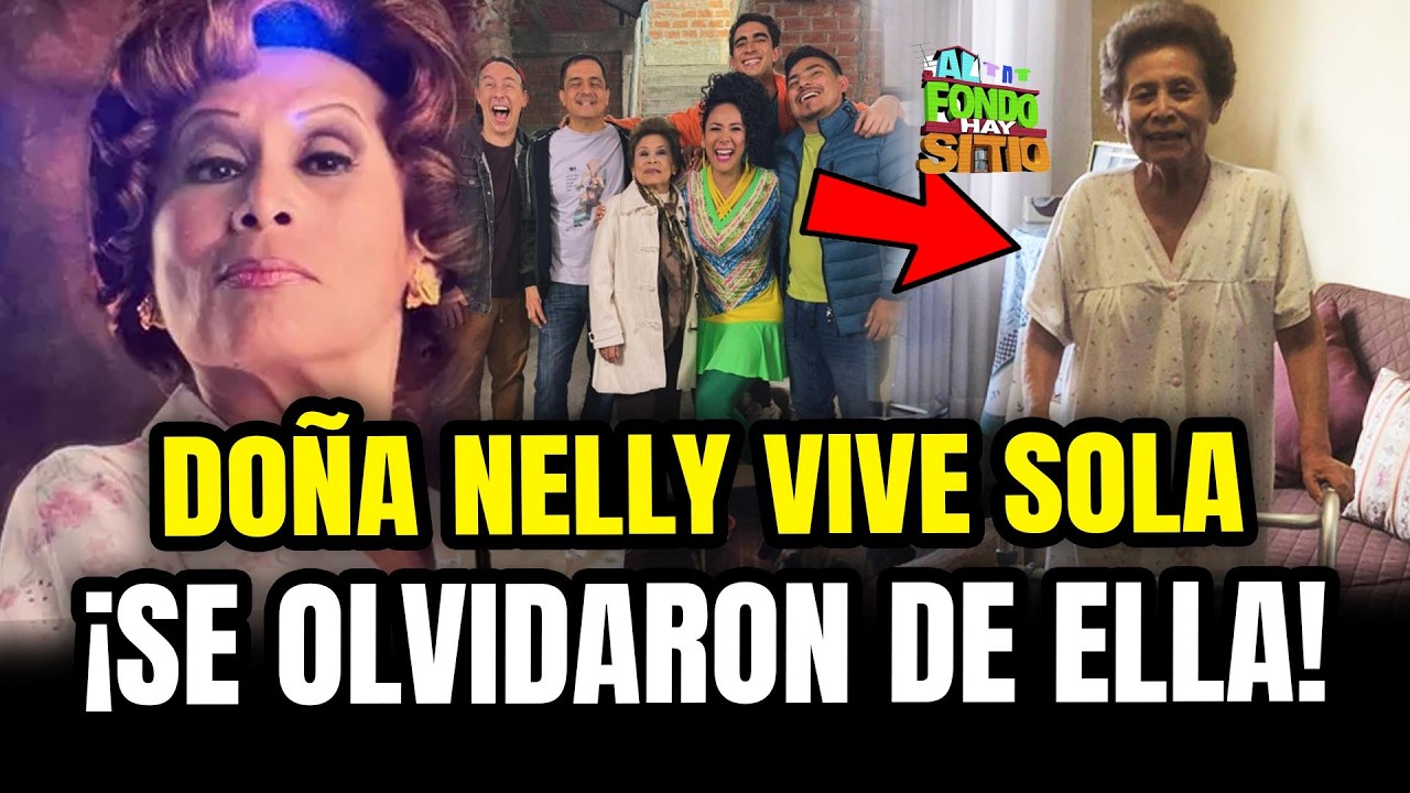 AL FONDO HAY SITIO ABANDONÓ A DOÑA NELLY A SU SUERTE? ¡AHORA VIVE SOLA!