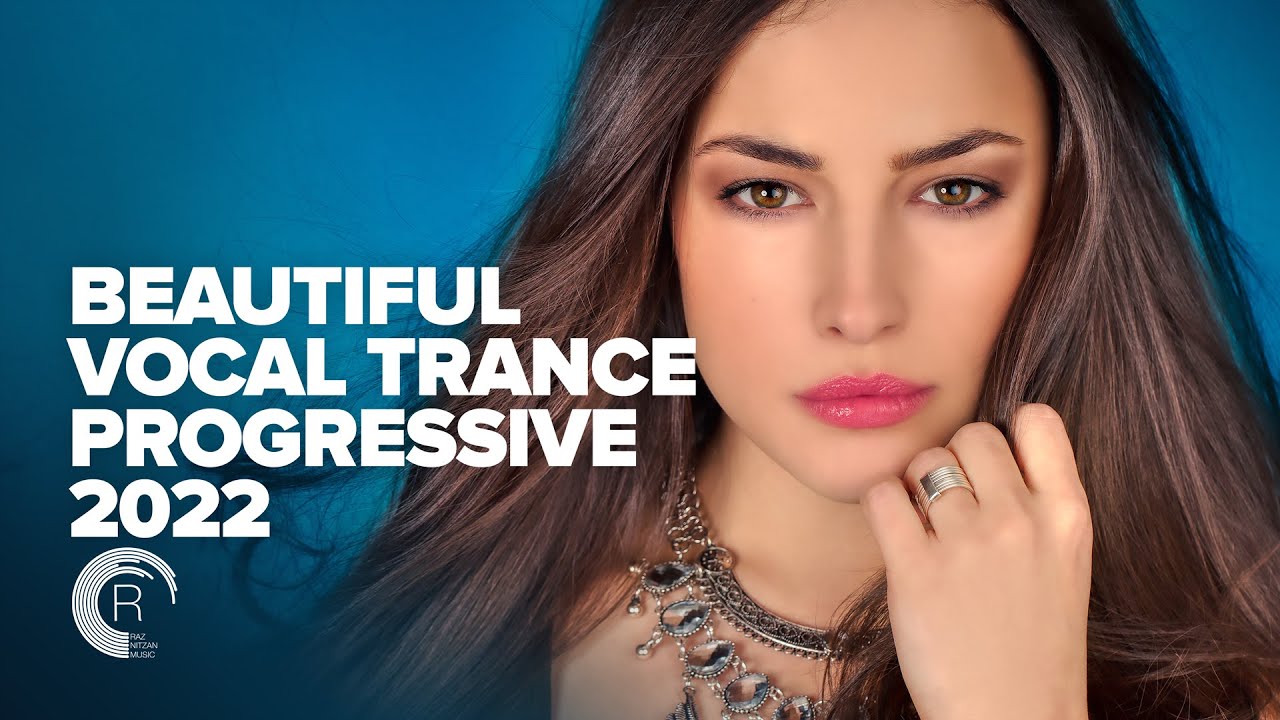 BEAUTIFUL VOCAL TRANCE PROGRESSIVE 2022 [FULL ALBUM]