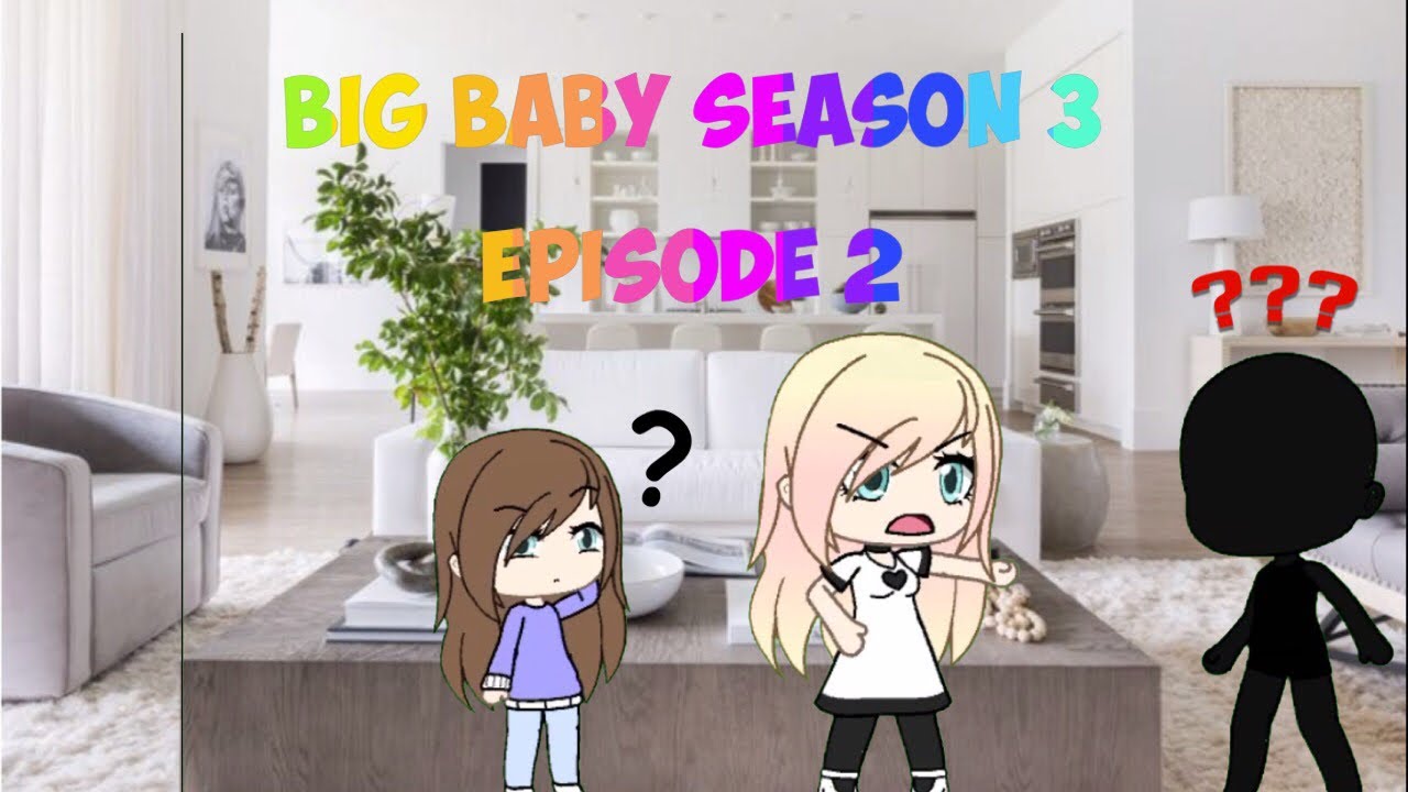The Big Baby! | S3 Part 2| Gacha Life Mini Movie | Gacha Life | Gacha Studio | GLMM | gacha life 2