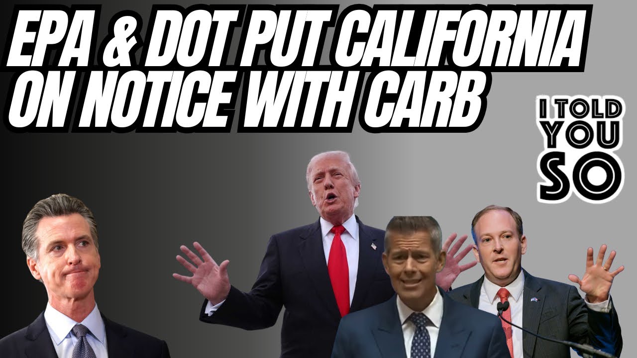 EPA & DOT Go After California For Violating Federal Law With CARB I Told You So! 