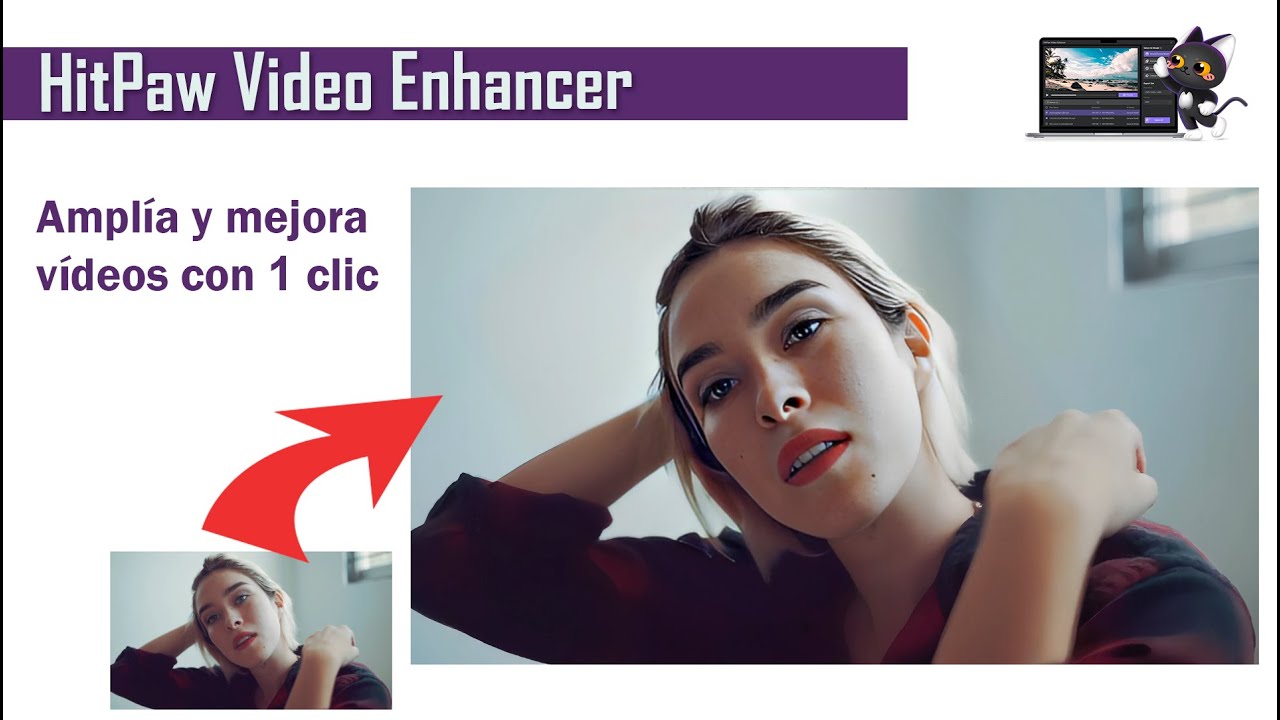 Mejora y amplía vídeos con 1 clic en Hit Paw Video Enhancer