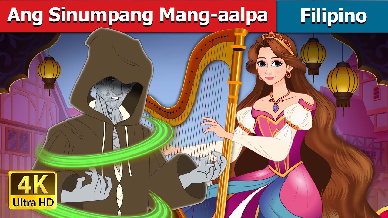 Ang Sinumpang Mang-aalpa | The Cursed Harpist in Filipino | @FilipinoFairyTales