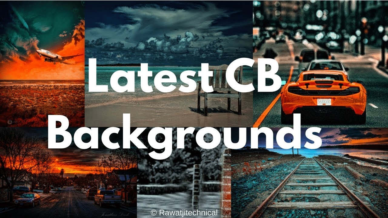New Cb Backgrounds 2018 | Style Boy Edits