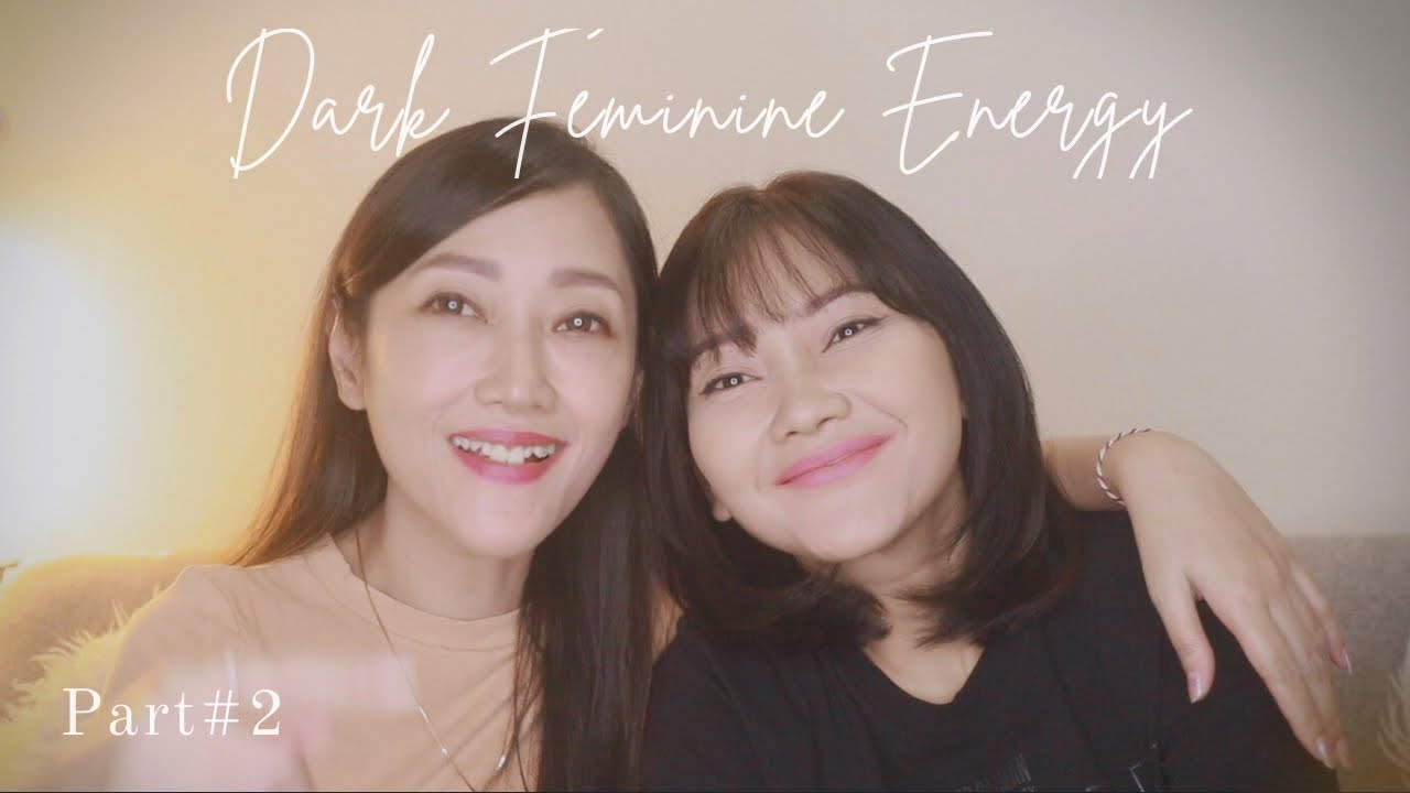 Dark Feminine Energy #2 ✨ opini & story times