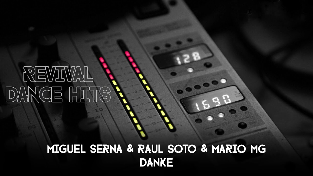Miguel Serna & Raul Soto & Mario Mg - Danke [HQ]