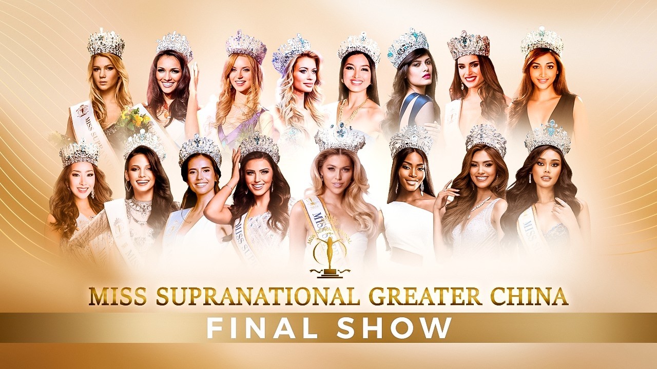 ⚡MISS SUPRANATIONAL GREATER CHINA. FINAL SHOW