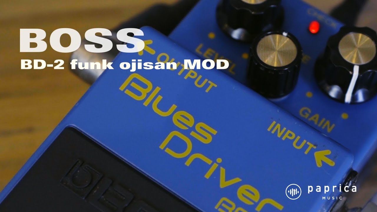 BOSS BD-2 blues driver funk ojisan MOD