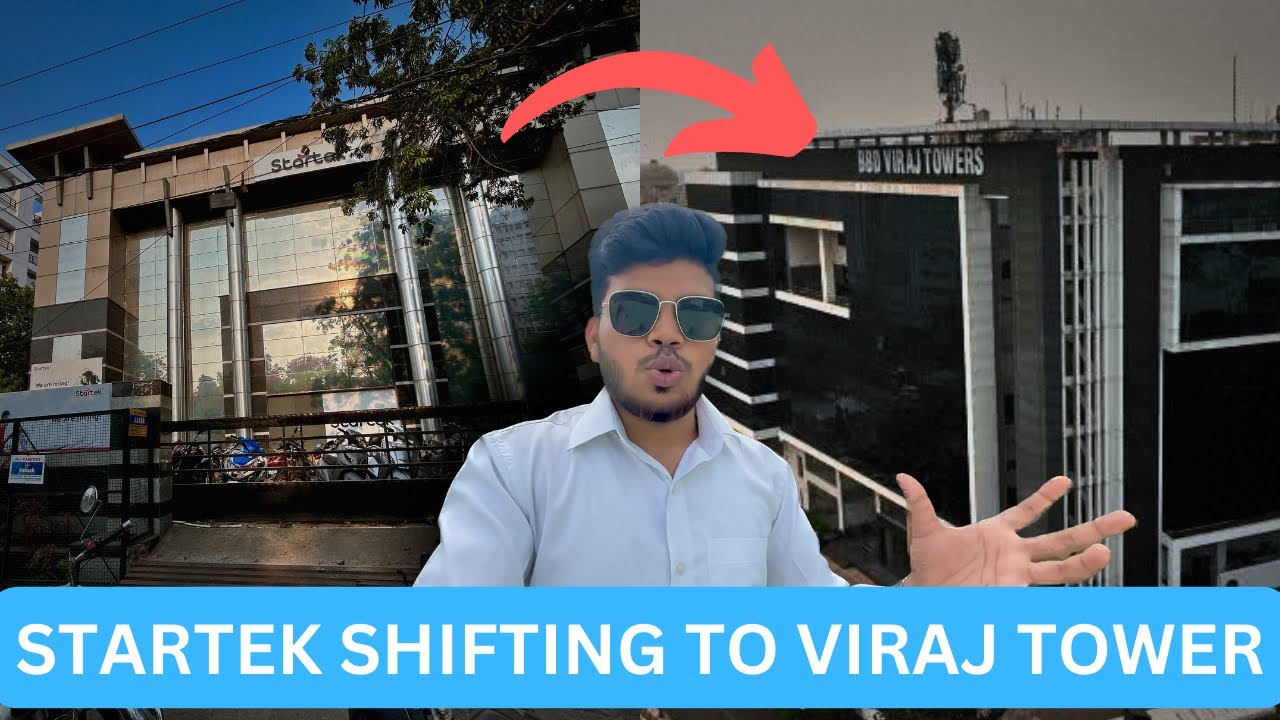 Startek Shifting To BBD Viraj Tower || Lucknow