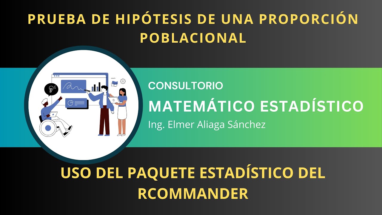 PRUEBA DE HIPÓTESIS DE UNA PROPORCIÓN POBLACIONAL USO DEL R COMMANDER