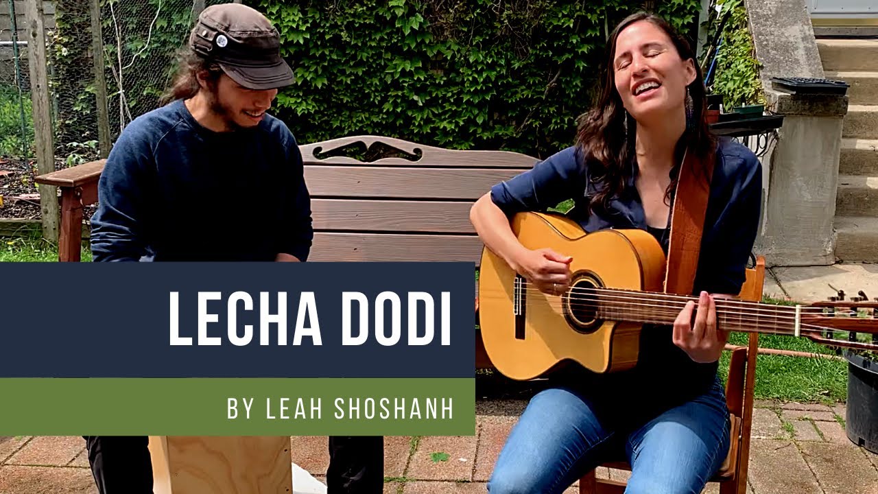 Lecha Dodi/Come My Beloved - Jewish Prayer - adapt. by Leah Shoshanah