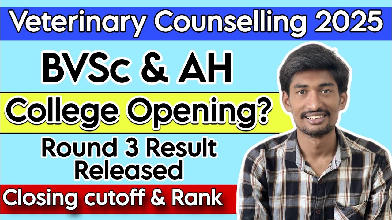 BVSc & AH Round 3 Final Closing Cutoff & Rank | Veterinary Counselling 2025 | College Opening❓