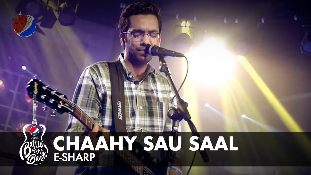 E-Sharp | Chaahy Sau Saal | Episode 2 | Pepsi Battle of the Bands | Season 2