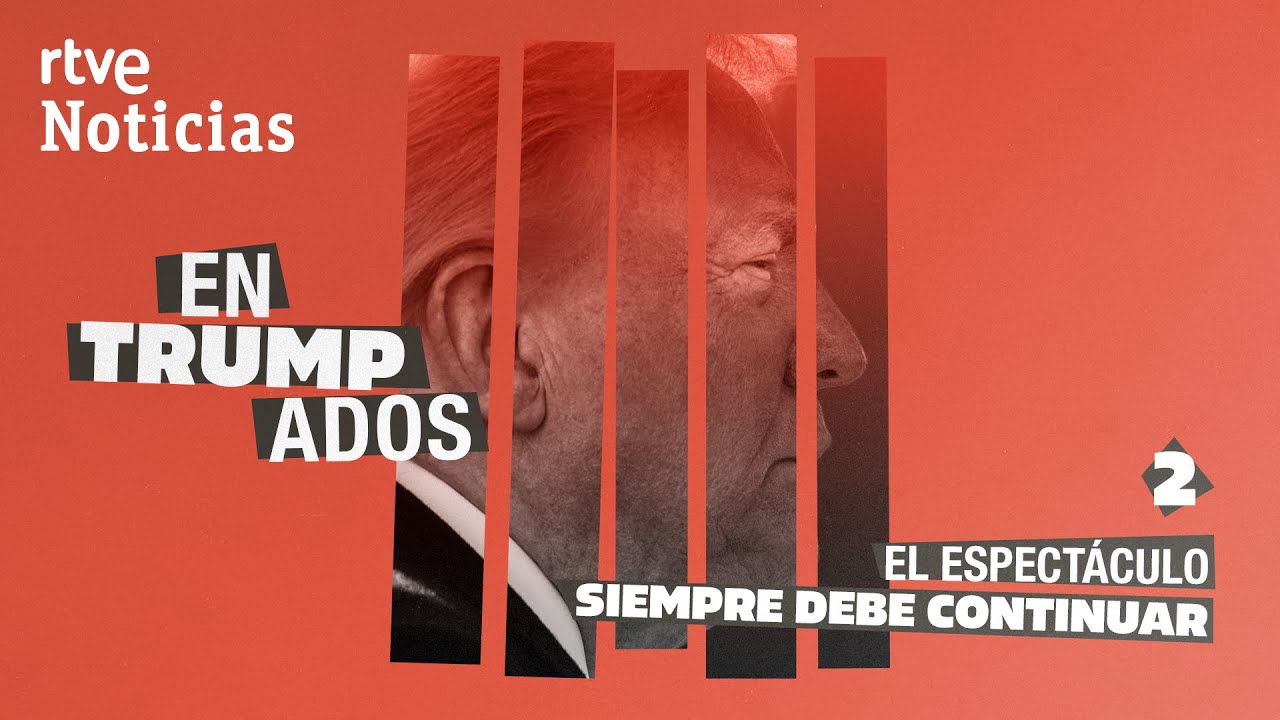 ENTRUMPADOS | CAP 2: EL ESPECTÁCULO SIEMPRE DEBE CONTINUAR | RTVE