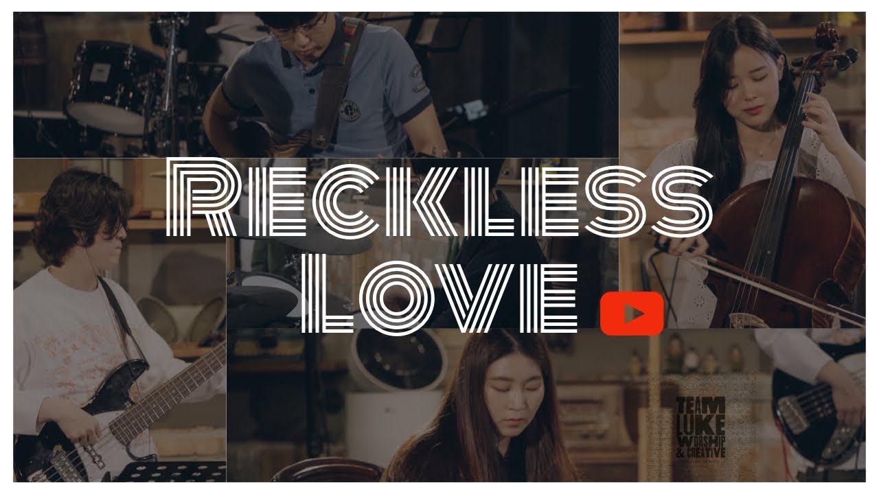 Reckless Love (끝없는 예수의 사랑) 한국어자막ver.  Team Luke Creative Concert(TLMC online 2020)