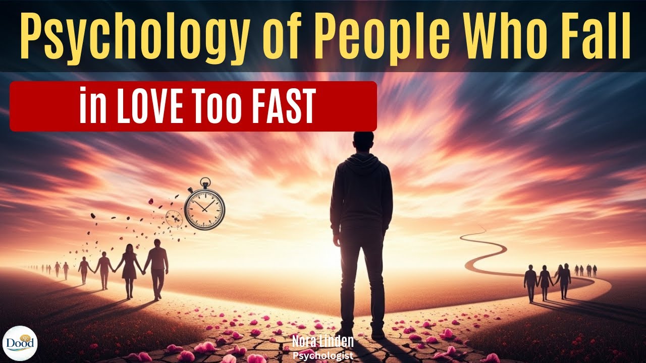 The Psychology of People Who Fall in Love Too Fast