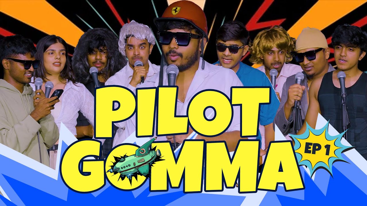 PILOT GOMMA! EPISODE 1 (the first attempt )