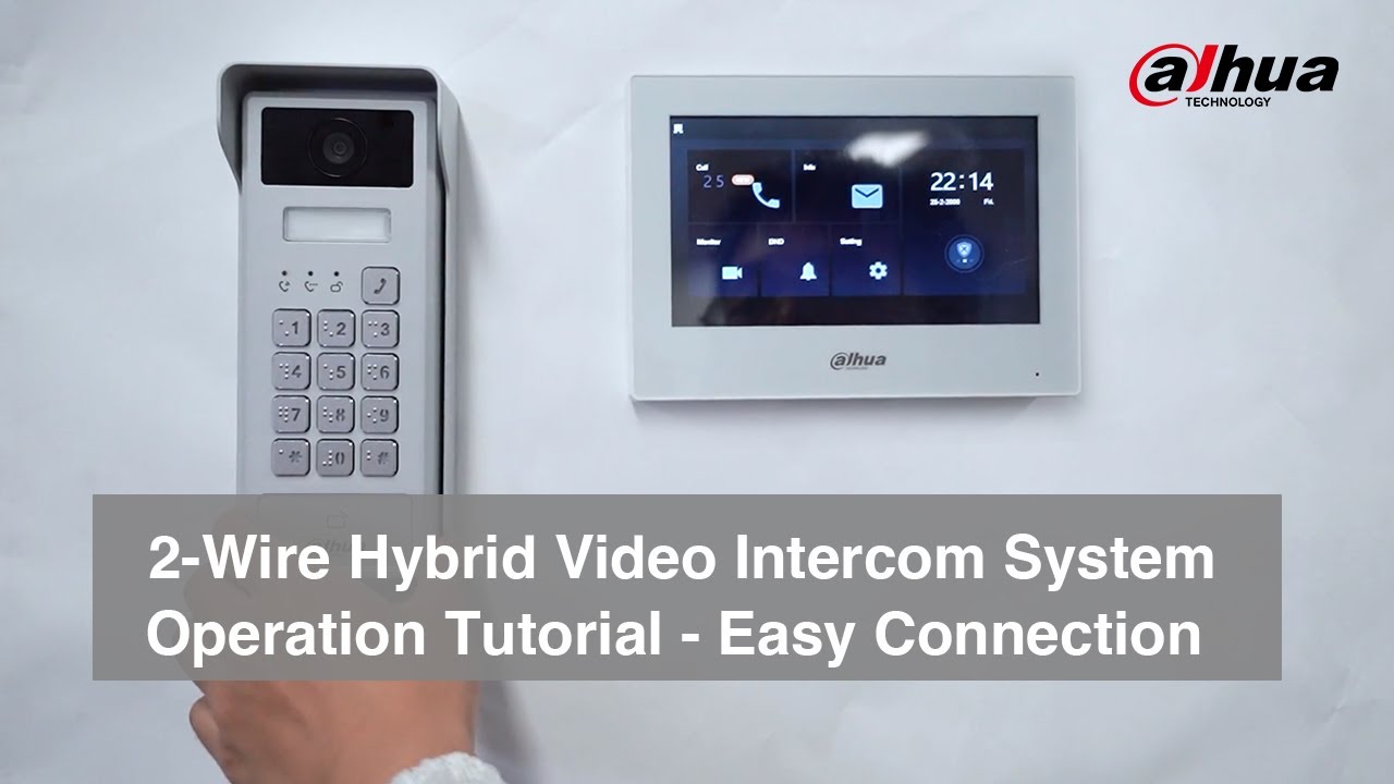 2-Wire Hybrid Video Intercom System Operation Tutorial - Dahua 5E Easy Connection
