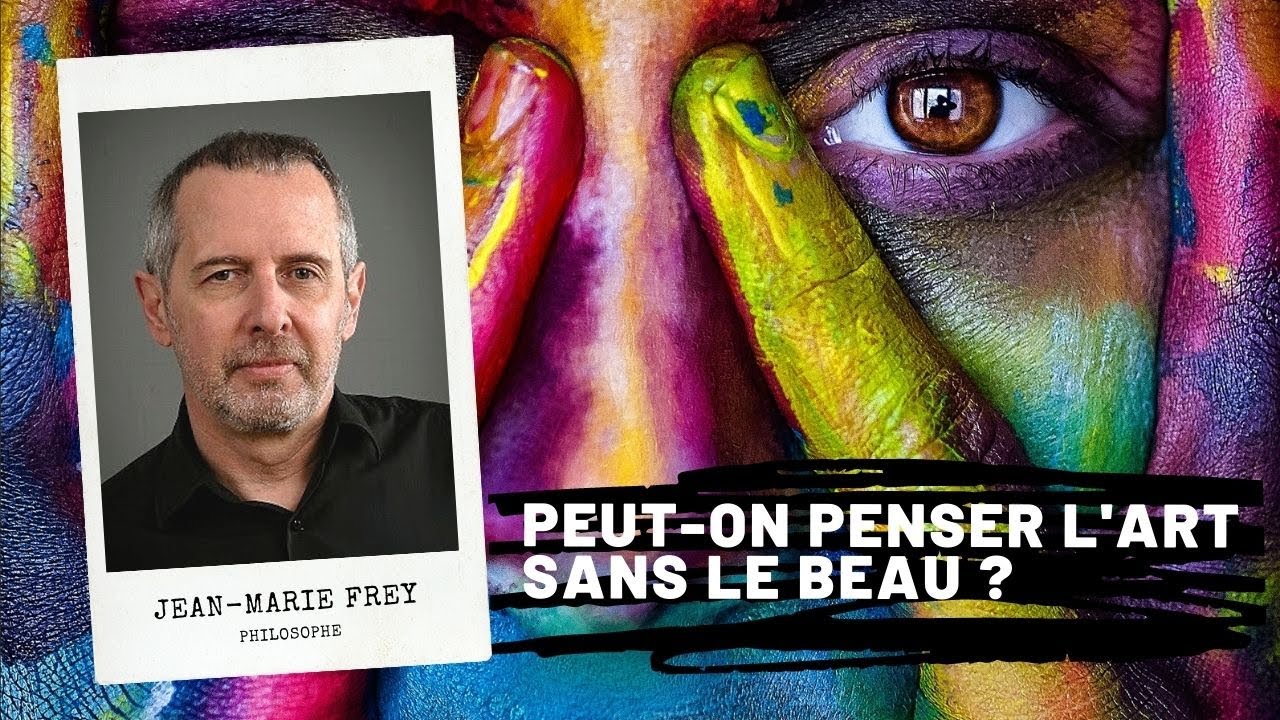 Peut-on penser l’art sans le beau ?, Jean-Marie Frey