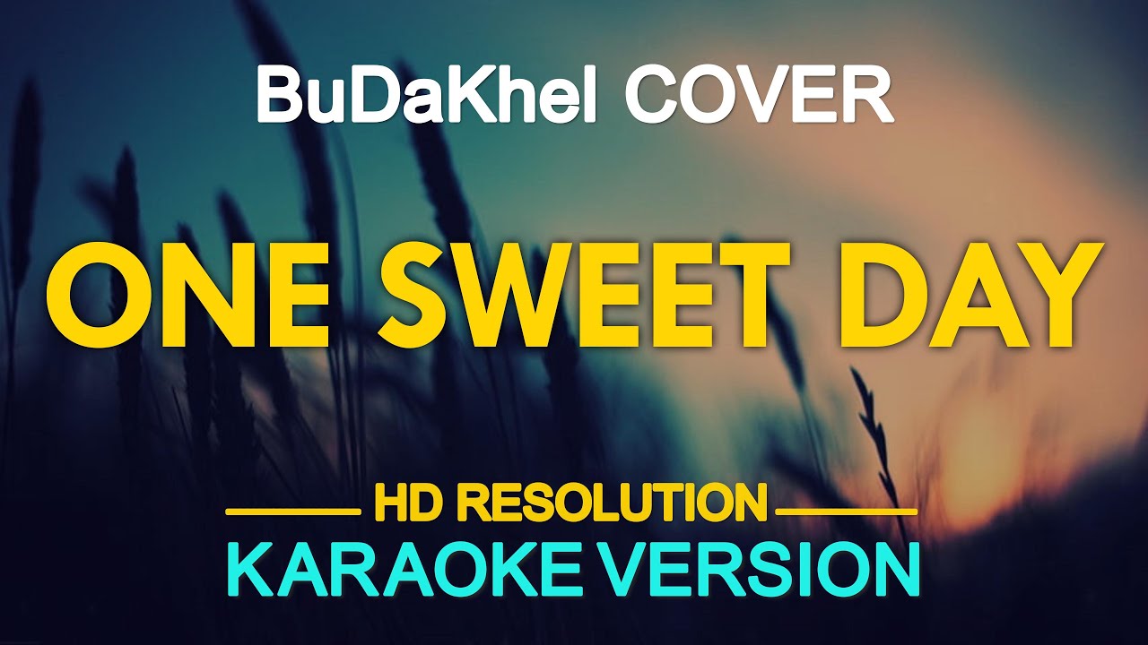 ONE SWEET DAY - BuDaKhel (Mariah Carey ft. Boyz II Men) 🎙️ [ KARAOKE ] 🎶